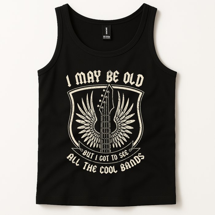 I May Be Old But I Got To See All The Cool Bands Tee Concert Tank Top