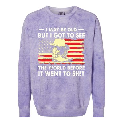 I May Be Old But I Got To See The World Before It Went To Colorblast Crewneck Sweatshirt