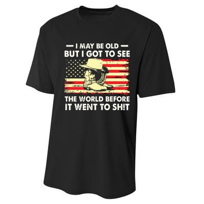 I May Be Old But I Got To See The World Before It Went To Performance Sprint T-Shirt