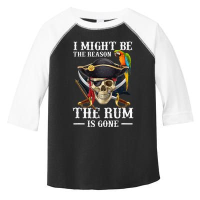 I Might Be The Reason The Rum Is Gone Toddler Fine Jersey T-Shirt