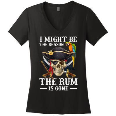 I Might Be The Reason The Rum Is Gone Women's V-Neck T-Shirt