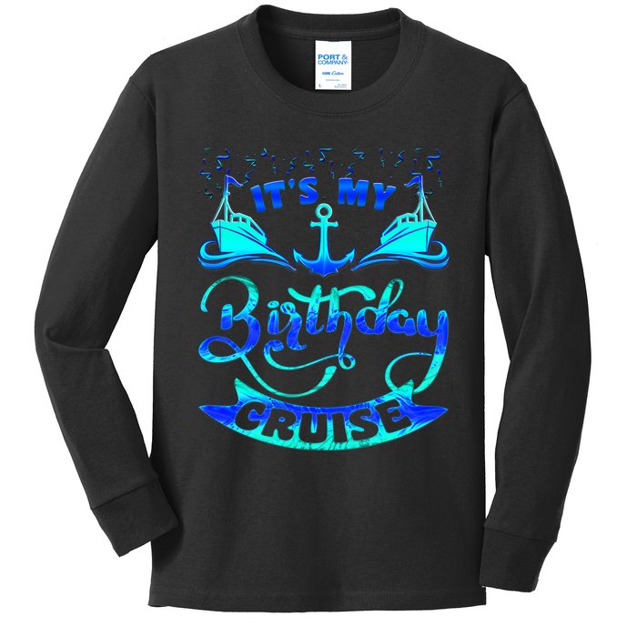 Its My Birthday Cruise Matching Family Kids Long Sleeve Shirt