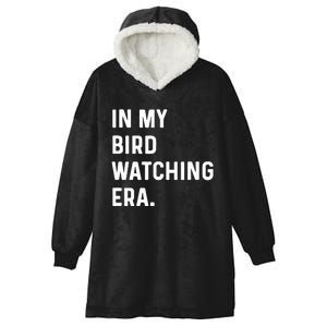 In My Bird Watching Era Birds Telescope Photography Hooded Wearable Blanket