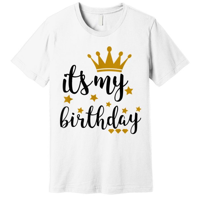 It's My Birthday Shirt For Women, Teens, Girls, Black & Gold Premium T-Shirt