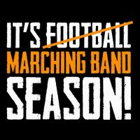 ItS Marching Band Season Not Football Cooling Performance Crew T-Shirt