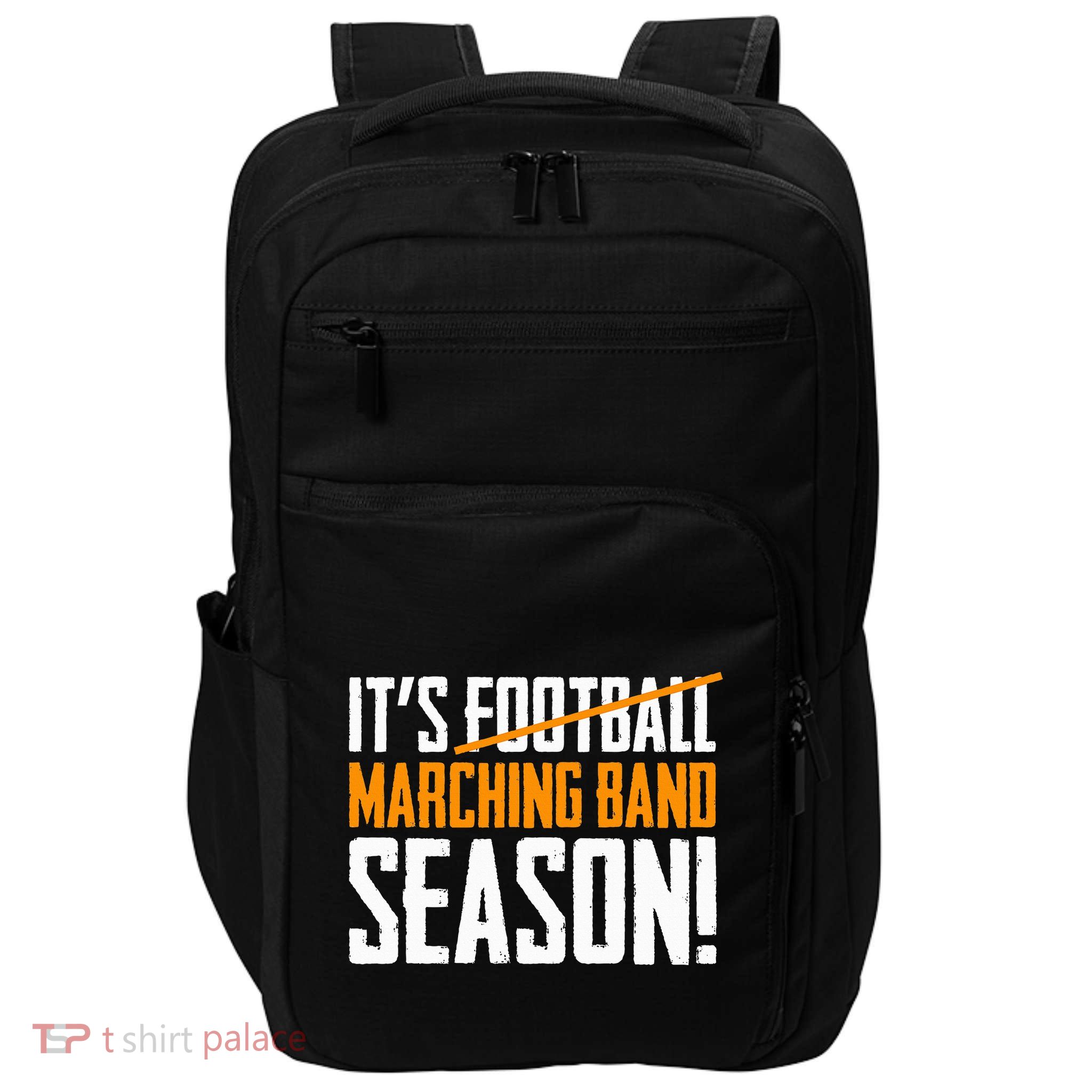 ItS Marching Band Season Not Football Impact Tech Backpack