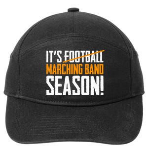 ItS Marching Band Season Not Football 7-Panel Snapback Hat