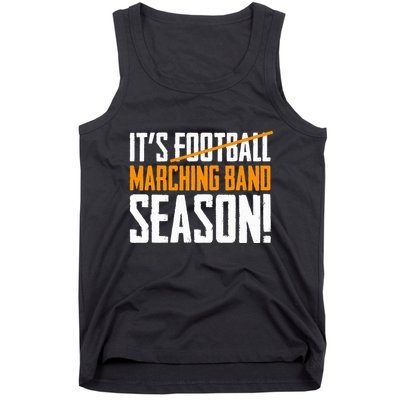ItS Marching Band Season Not Football Tank Top