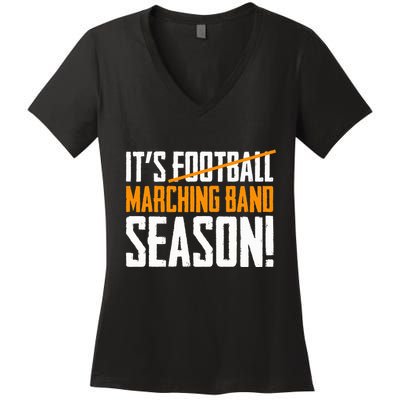ItS Marching Band Season Not Football Women's V-Neck T-Shirt