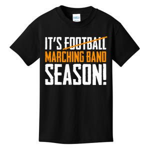 ItS Marching Band Season Not Football Kids T-Shirt