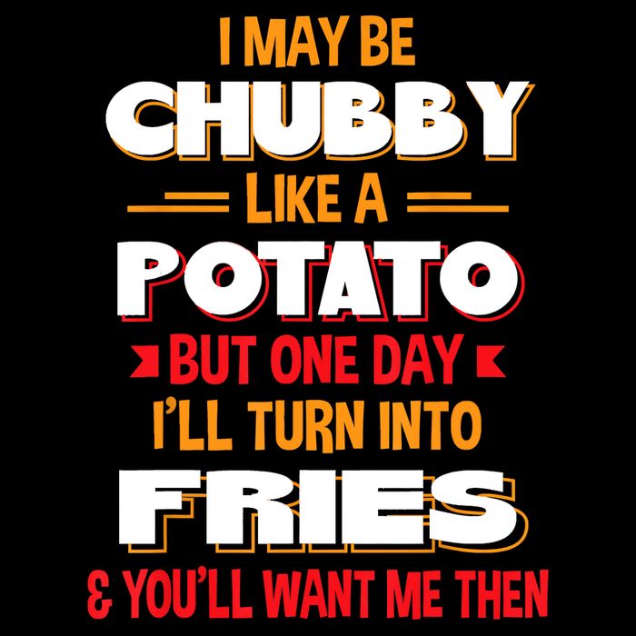 I May Be Chubby Like A Potato One Day I’ll Turn Into Fries Impact Tech Backpack
