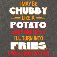 I May Be Chubby Like A Potato One Day I’ll Turn Into Fries Cotton Canvas Backpack