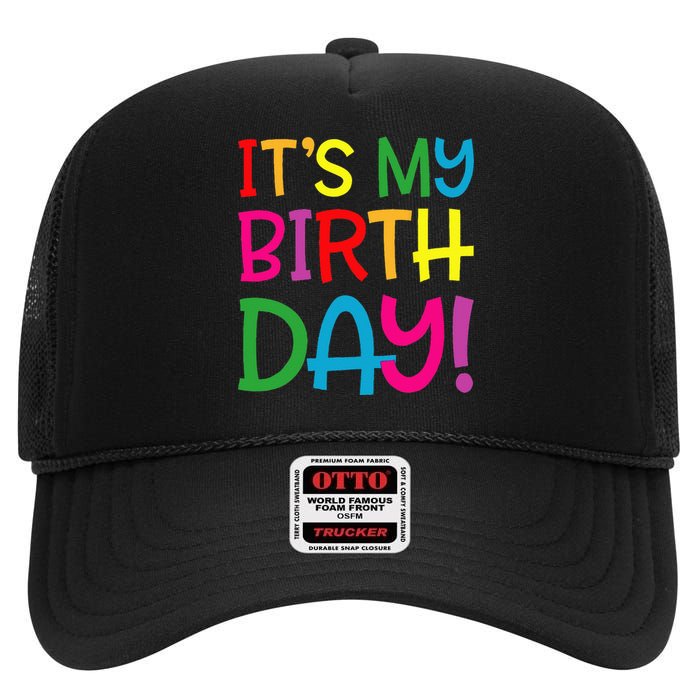 Its My Birthday For Women Teens Birthday Gift High Crown Mesh Back Trucker Hat