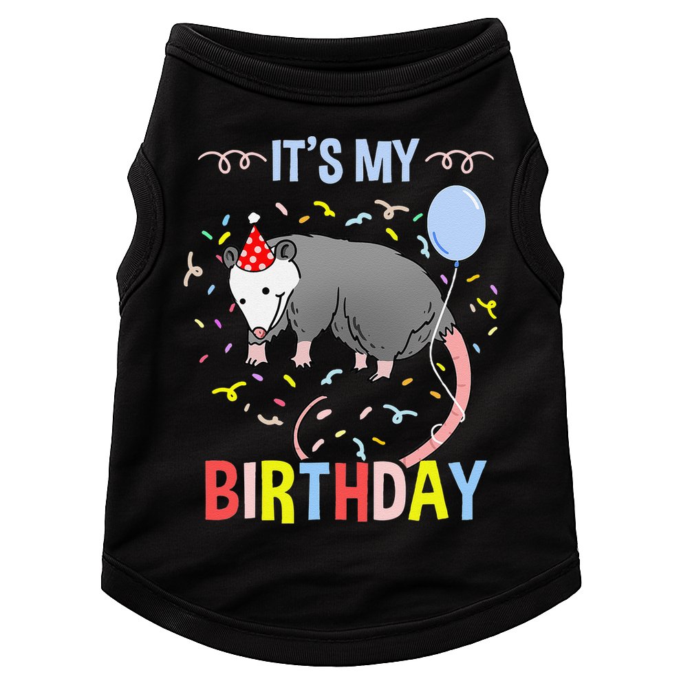 Its My Birthday Opossum Doggie Tank