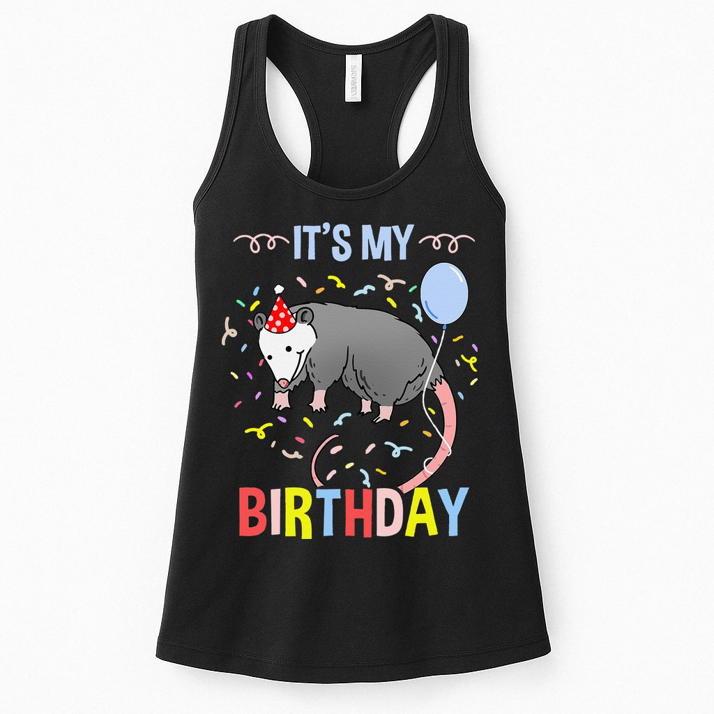 Its My Birthday Opossum Womens Tank Top
