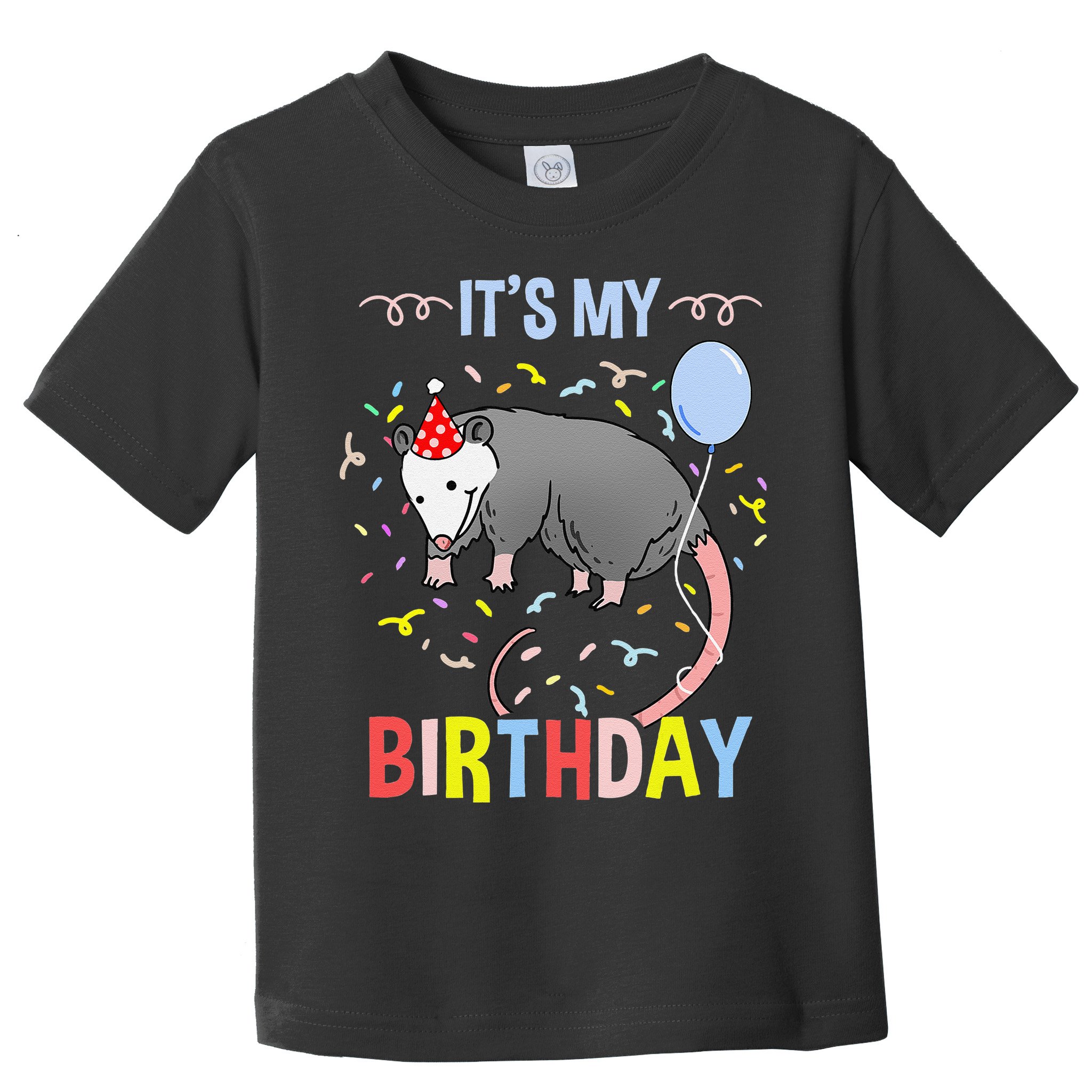 Its My Birthday Opossum Toddler T-Shirt
