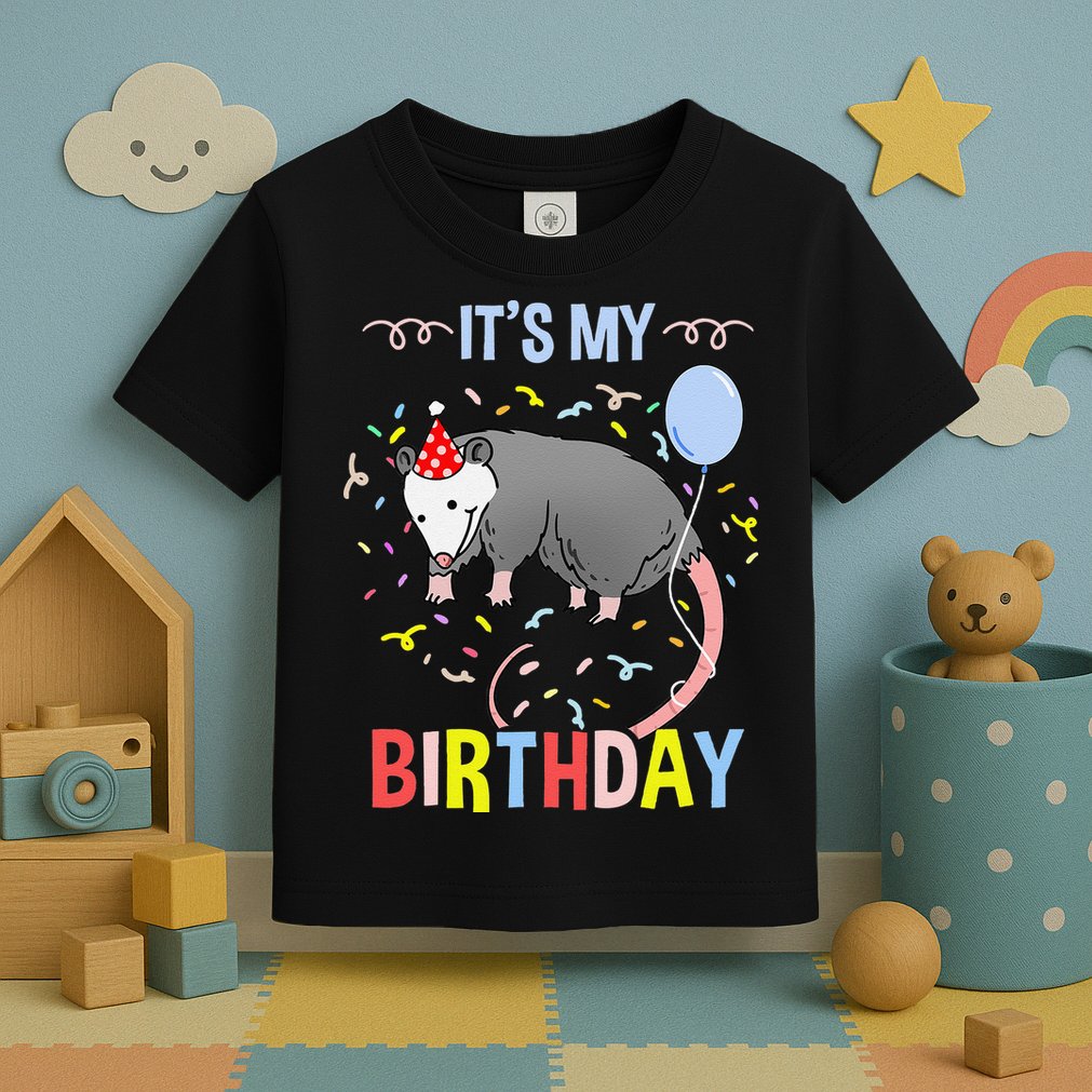 Its My Birthday Opossum Toddler T-Shirt
