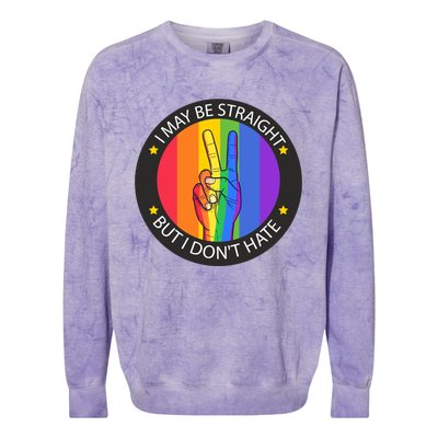 I May Be Straight But I DonT Hate Lgbt Pride Funny Gift Colorblast Crewneck Sweatshirt