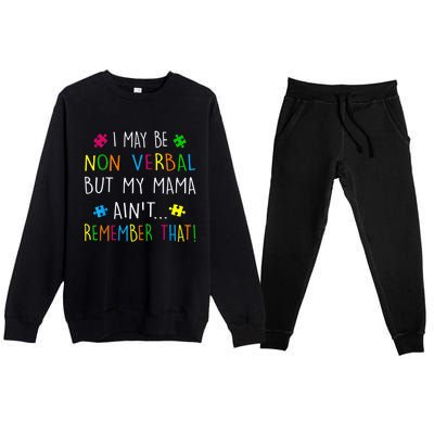 I May Be Non Verbal But My Mama Ain't Remember That Autism Premium Crewneck Sweatsuit Set