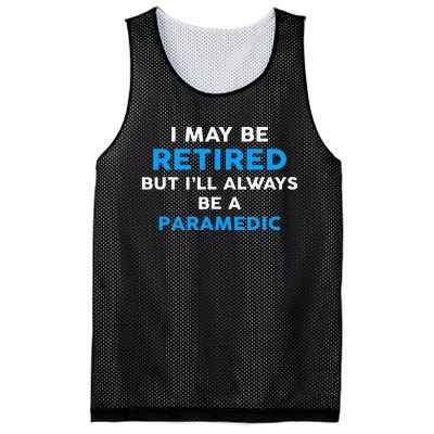 I May Be Retired But ILl Always Be A Paramedic Mesh Reversible Basketball Jersey Tank