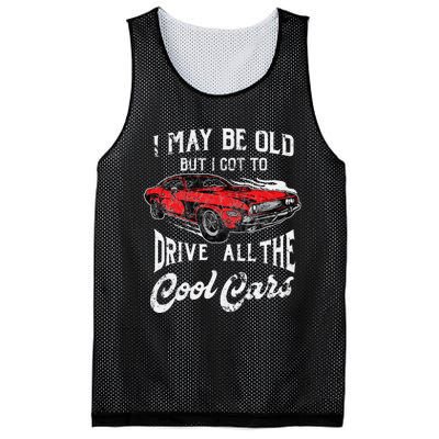 I May Be Old But I Got To Drive All The Cool Cars Mesh Reversible Basketball Jersey Tank