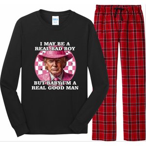 I May Be A Real Bad But IM A Real Good Trump Great Gift Long Sleeve Pajama Set