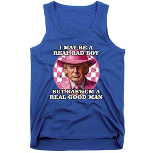 I May Be A Real Bad But IM A Real Good Trump Great Gift Tank Top