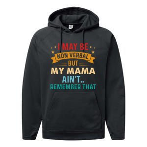 I May Be Non Verbal Nonverbal Autism AwarenessAutism Performance Fleece Hoodie