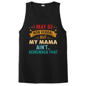 I May Be Non Verbal Nonverbal Autism AwarenessAutism PosiCharge Competitor Tank