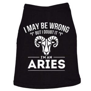 I May Be Wrong But I Doubt It Aries Zodiac Sign Horoscope Doggie Tank