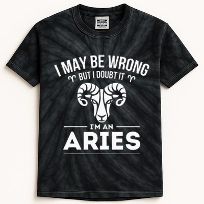 I May Be Wrong But I Doubt It Aries Zodiac Sign Horoscope Kids Tie-Dye T-Shirt