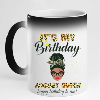 Its My Birthday August Melanin Queen Black Girl Women 11oz Black Color Changing Mug