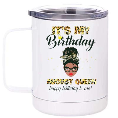 Its My Birthday August Melanin Queen Black Girl Women 12 oz Stainless Steel Tumbler Cup