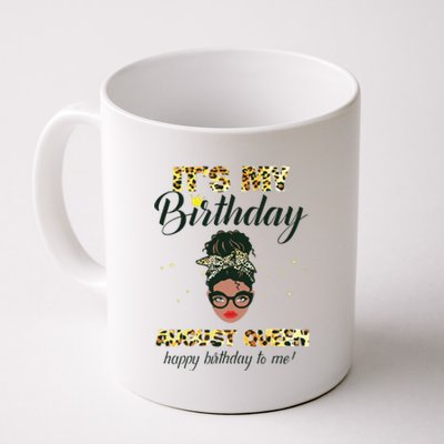 Its My Birthday August Melanin Queen Black Girl Women Coffee Mug