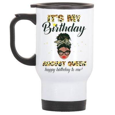 Its My Birthday August Melanin Queen Black Girl Women Stainless Steel Travel Mug