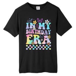 In My Birthday Era Retro Funny Bday Gifts Girl Tall Fusion ChromaSoft Performance T-Shirt