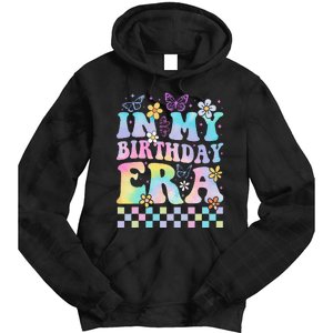 In My Birthday Era Retro Funny Bday Gifts Girl Tie Dye Hoodie