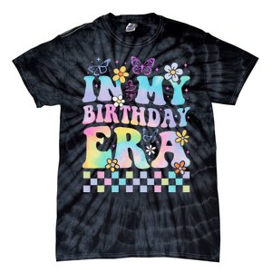 In My Birthday Era Retro Funny Bday Gifts Girl Tie-Dye T-Shirt