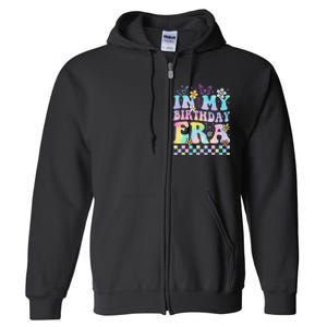 In My Birthday Era Retro Funny Bday Gifts Girl Full Zip Hoodie