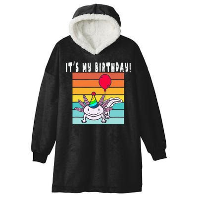 Its My Birthday Axolotl Party Hat & Balloon Hooded Wearable Blanket