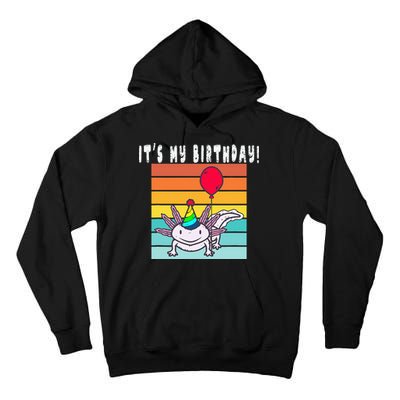 Its My Birthday Axolotl Party Hat & Balloon Tall Hoodie