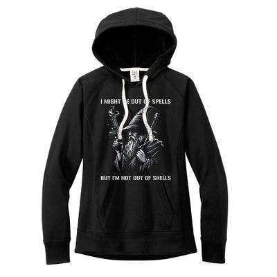 I Might Be Out Of Spells But IM Not Out Of Shells Funny Women's Fleece Hoodie