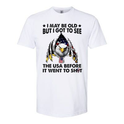 I May Be Old But I Got To See The Usa Before It Went To Shit Softstyle® CVC T-Shirt