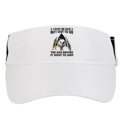 I May Be Old But I Got To See The Usa Before It Went To Shit Adult Drive Performance Visor