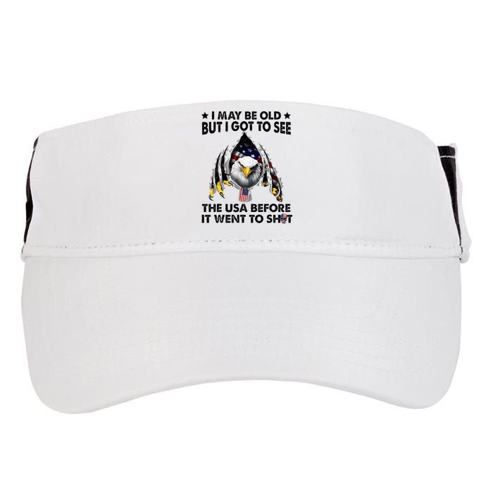 I May Be Old But I Got To See The Usa Before It Went To Shit Adult Drive Performance Visor