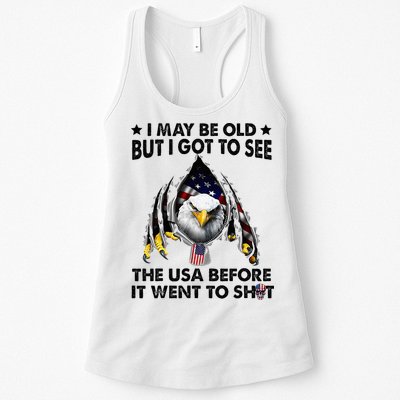 I May Be Old But I Got To See The Usa Before It Went To Shit Womens Tank Top