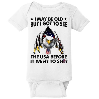 I May Be Old But I Got To See The Usa Before It Went To Shit Baby Bodysuit
