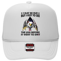 I May Be Old But I Got To See The Usa Before It Went To Shit Trucker Hat
