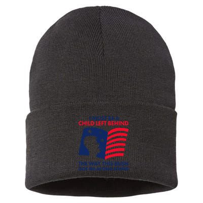 I Must Be A Child Left Behind This Way This Bush Got Me Acting Stupid Sustainable Knit Beanie