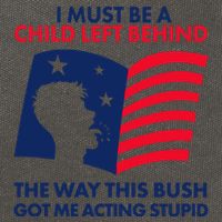 I Must Be A Child Left Behind This Way This Bush Got Me Acting Stupid Cotton Canvas Backpack